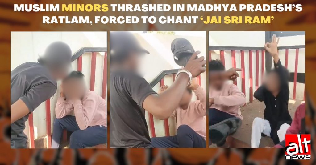 Muslim minors thrashed in Madhya Pradesh’s Ratlam, forced to chant ‘Jai Sri Ram’