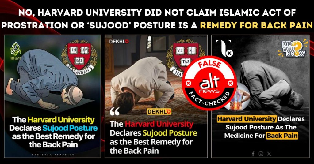 No, Harvard University did not claim Islamic act of prostration or ‘Sujood’ posture is remedy for back pain
