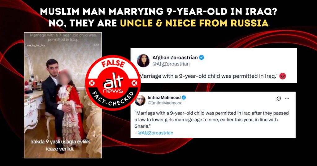 Video of Russian girl with uncle falsely shared as Muslim man marrying child bride in Iraq