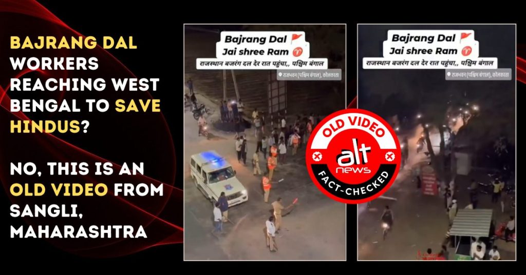 Murshidabad: Old video from Maharashtra peddled as Bajrang Dal workers reaching Bengal to save Hindus