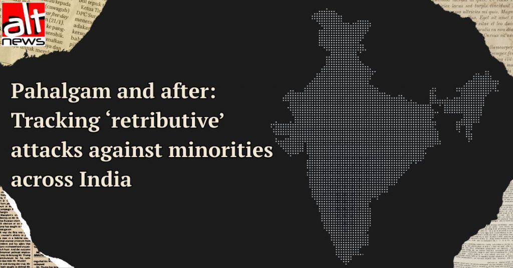 Pahalgam and after: Tracking ‘retributive’ hate crimes against minorities across India