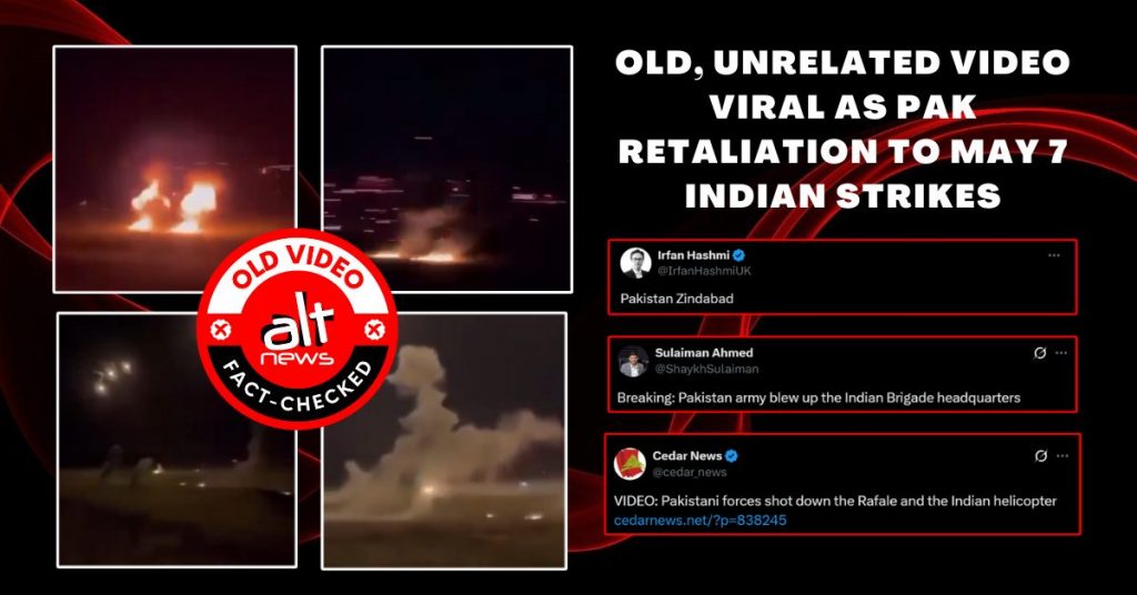 Viral clip claiming to show Pakistani retaliation to Indian strikes at least a month old, unrelated to ongoing confict