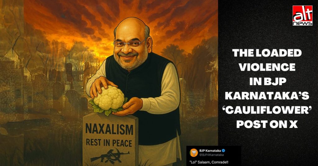 After Maoist deaths, BJP Karnataka shares ‘cauliflower’ meme, a reference to the 1989 Bhagalpur riots