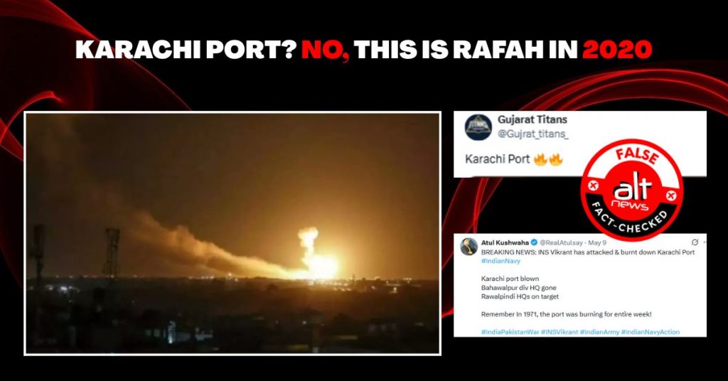 More false claims about ‘Karachi port destroyed’: Photo of Israeli airstrike on Rafah viral