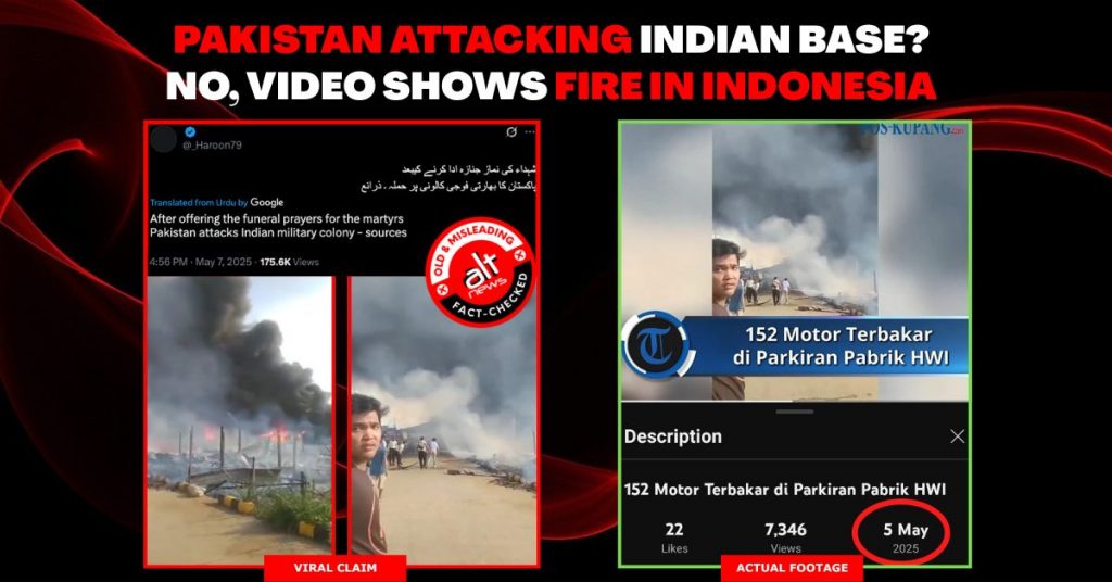 Video of a fire in Indonesia goes viral as Pakistan attacking Indian military base amid Operation Sindoor