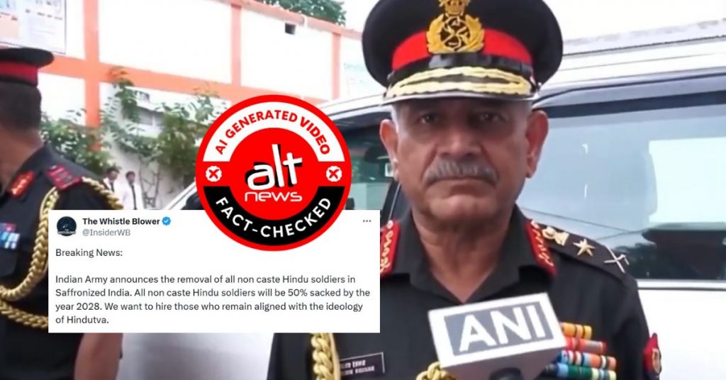 AI video of COAS Upendra Dwivedi saying Indian Army to reduce non-Hindu soldiers by 50% goes viral