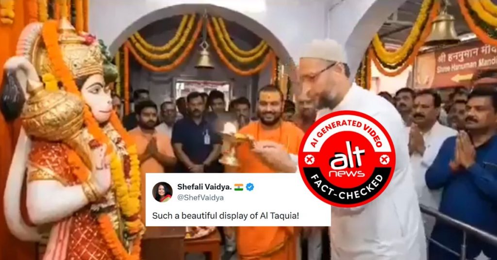 Asaduddin Owaisi performing aarti of Hanuman? Viral video is AI-generated