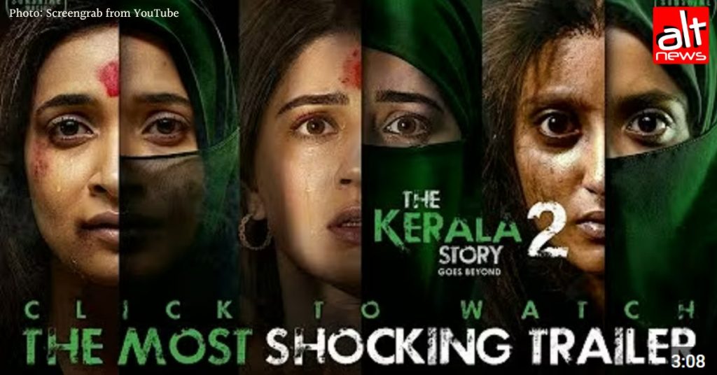 The Kerala Story 2 trailer recycles baseless Islamophobic tropes, fuels familiar fear narratives