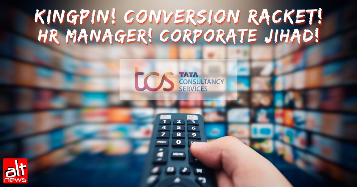 TCS Nashik case: TV news’ corporate jihad narrative vs what the 9 FIRs actually state