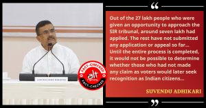 Only 7 lakh deleted voters appealed in Bengal SIR tribunals? Suvendu Adhiakri’s claim false, shows EC data